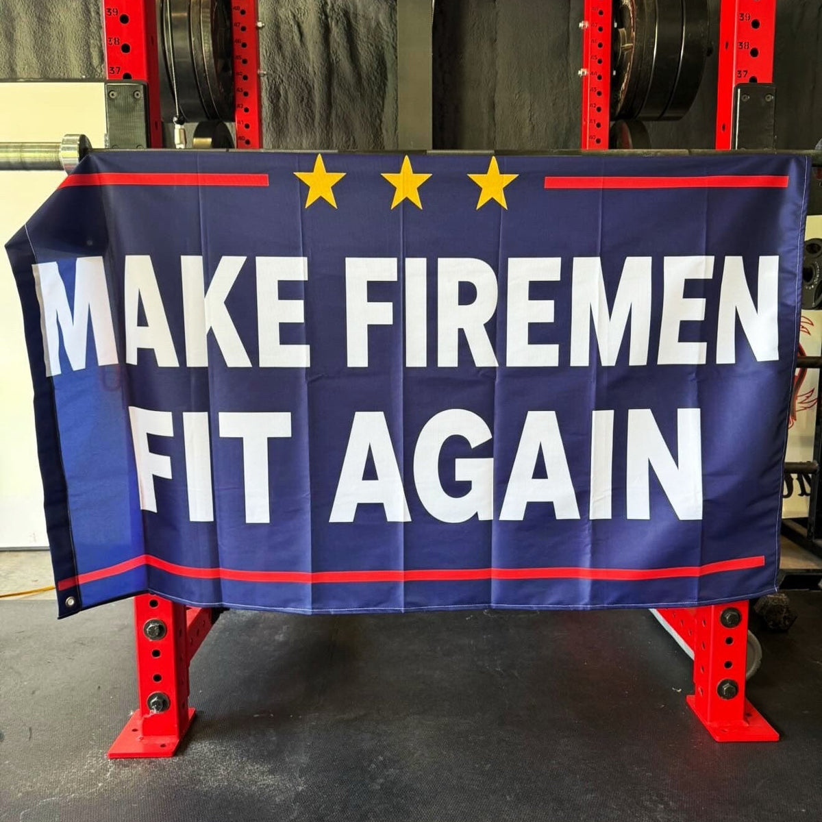 Make Firemen Fit Again Flag