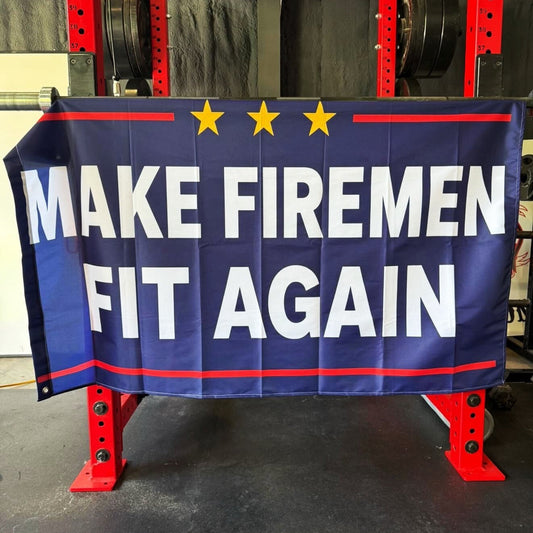 Make Firemen Fit Again Flag
