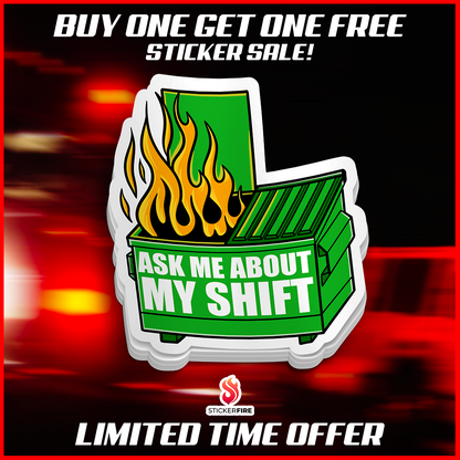 Dumpster Fire Shift Sticker