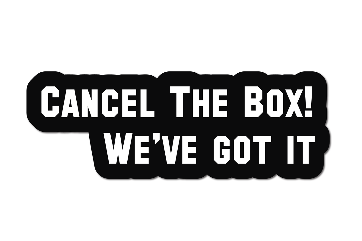 CANCEL THE BOX! WE'VE GOT IT HELMET DECAL