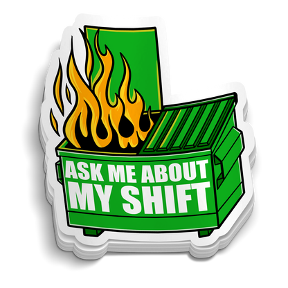 Dumpster Fire Shift Sticker