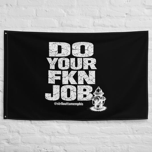 Do Your FKN Job Flag